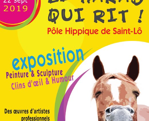 <b>Le Haras qui rit </b><br>du 22 juin au 22septembre 